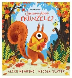 Cine mi-a furat frunzele? de Alice Hemming