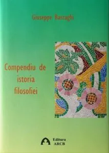 Compendiu de istorie a filosofiei de Giuseppe Barzaghi