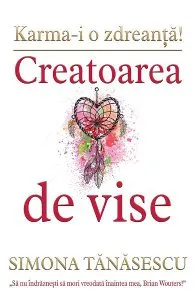 Creatoarea de vise de Simona Tanasescu