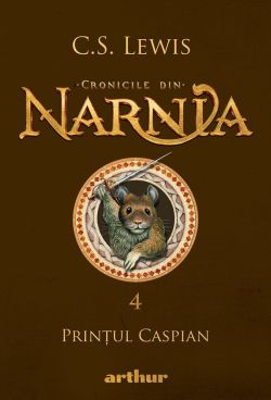 Cronicile din Narnia Vol.4: Printul Caspian