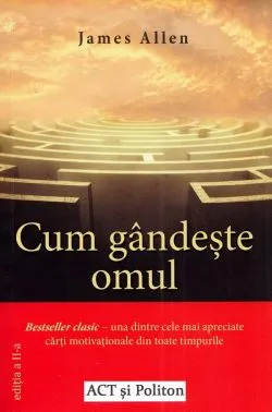 Cum gandeste omul Ed.2 de James Allen