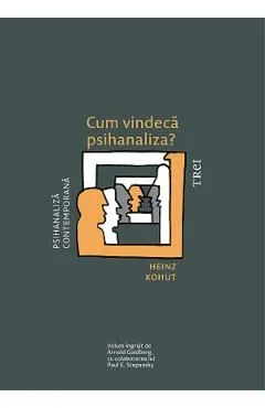Cum vindeca psihanaliza?