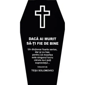 Daca ai murit sa-ti fie de bine de Tesu Solomovici