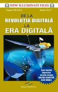 De la revolutia digitala la era digitala de Emil Strainu