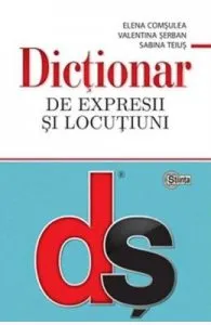 Dictionar de expresii si locutiuni de Elena Comsulea