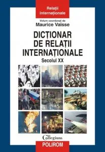 Dictionar de relatii internationale. Secolul XX