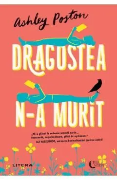 Dragostea n-a murit de Ashley Poston