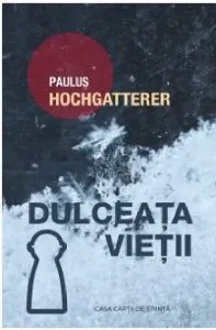 Dulceata vietii