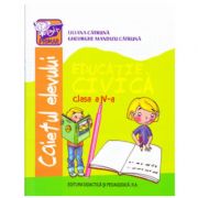 Educatie civica clasa a 4-a. Caietul elevului