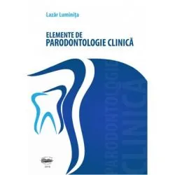 Elemente de parodontologie clinica. Alb-negru de Luminita Lazar