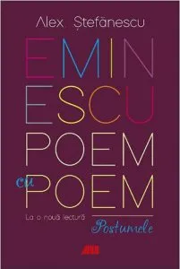 Eminescu, poem cu poem de Alex Stefanescu