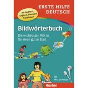 Erste Hilfe Deutsch Bildworterbuch Buch mit mp3-Download Die wichtigsten Worter fur einen guten Start