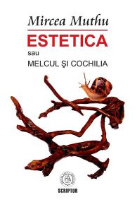 Estetica sau Melcul si Cochilia