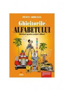 Ghicitorile alfabetului de Petcu Abdulea