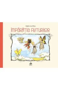 Imparatia fluturilor de Sibylle von Olfers