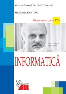 Informatica. Manual clasa a XII-a de Mariana Pantiru