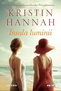 Insula luminii de Kristin Hannah
