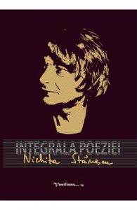 Integrala poeziei. Nichita Stanescu