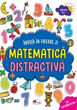 Învață în fiecare zi matematică distractivă 6  de Shradha Anand
