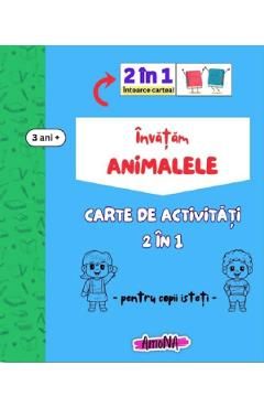 Invatam animalele. Carte de activitati 2 in 1 pentru copii isteti 3 ani