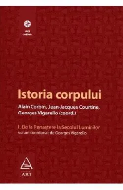 Istoria corpului Vol.1 de Georges Vigarello