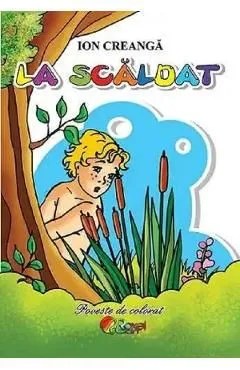 La scaldat. Poveste de colorat de Ion Creanga