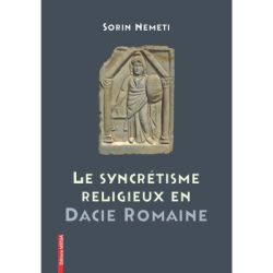 La syncrétisme religieux en Dacie Romaine