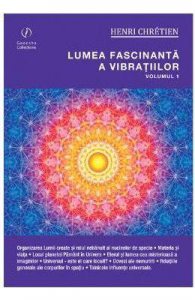 Lumea fascinanta a vibratiilor vol.1