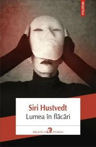 Lumea în flăcări de Siri Hustvedt