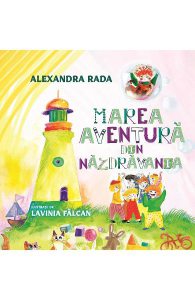 Marea aventura din Nazdravania