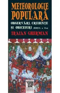 Meteorologie populara. Observari, credinte si obiceiuri
