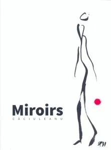 Miroirs de Gigi Caciuleanu