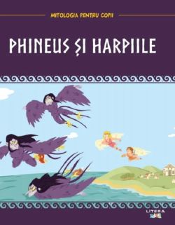 Mitologia. Phineus si harpiile