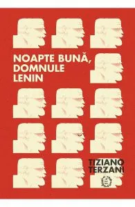 Noapte buna, domnule Lenin de Tiziano Terzani