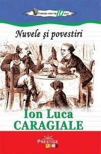Nuvele si povestiri de Ion Luca Caragiale