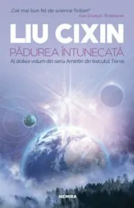 Padurea intunecata de Liu Cixin