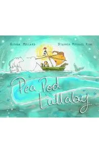 Pea Pod Lullaby de Glenda Millard