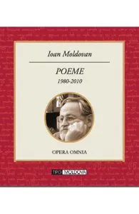 Poeme 1980-2010 de Ioan Moldovan