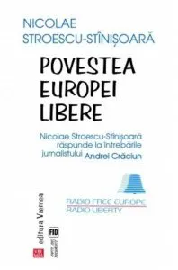 Povestea Europei Libere de Nicolae Stroescu-Stinisoara