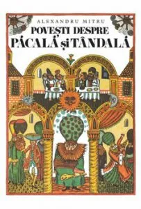 Povesti despre Pacala si Tandala de Alexandru Mitru