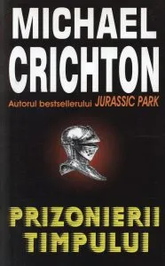 Prizonierii timpului de Michael Crichton