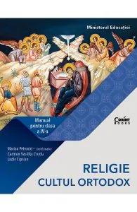 Religie. Cultul ortodox - Clasa 4 - Manual de Lazar Ciprian
