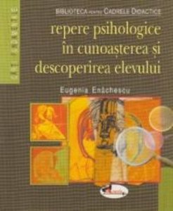 Repere psihologice in cunoasterea si descoperirea elevului
