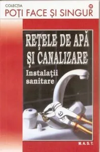 Retele de apa si canalizare. Instalatii sanitare