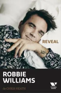Robbie Williams: Reveal de Chris Heath