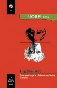 Sase personaje in cautarea unui autor (si alte piese) de Luigi Pirandello