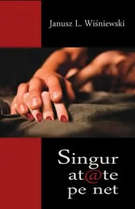 Singuratate pe net de Janusz Leon Wisniewski