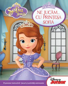 Sofia Intai. Ne jucam cu printesa Sofia