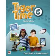 Tiger Time level 6 Student s Book. Manualul elevului. With access code to extra material in Student s Resource Centre