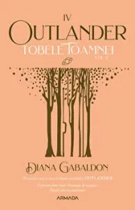 Tobele toamnei. Seria Outlander. Volumul 2. Partea a IV-a de Diana Gabaldon